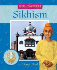 Our Places of Worship Sikhism