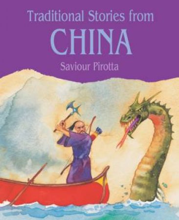 Traditional Stories From China by Saviour Pirotta