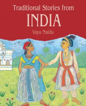 Traditional Stories From India by Vayu Naidu