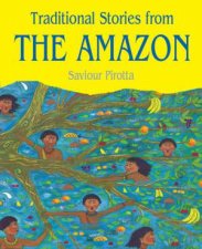 Traditional Stories From The Amazon