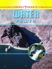 Energy Debate Water Power Pros And Cons Of Energy