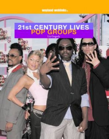 21st Century Lives: Pop Groups by Liz Gogerly
