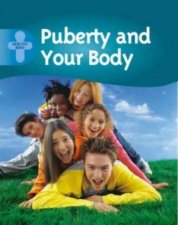 Healthy Body Puberty And Your Body