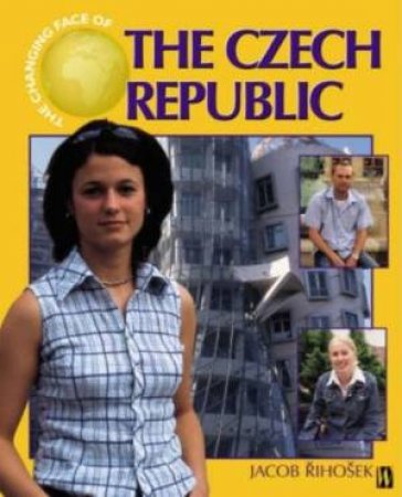 The Changing Face Of: Czech Republic by Jacob Rihosek