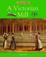 Look Inside A Victorian Mill