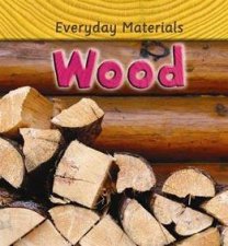 Everyday Materials Wood