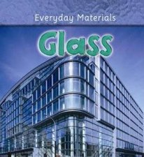 Everyday Materials Glass
