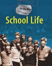 In The War School Life
