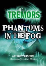 Tremors Phantoms In The Fog