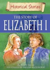 Historical Stories The Story of Elizabeth I