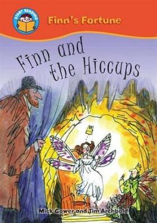 Start Reading: Finn's Fortune: Finn and the Hiccup by Mick Gowar