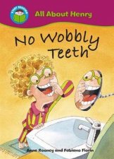 All About Henry No Wobbly Teeth