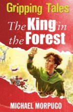 Gripping Tales The King in the Forest