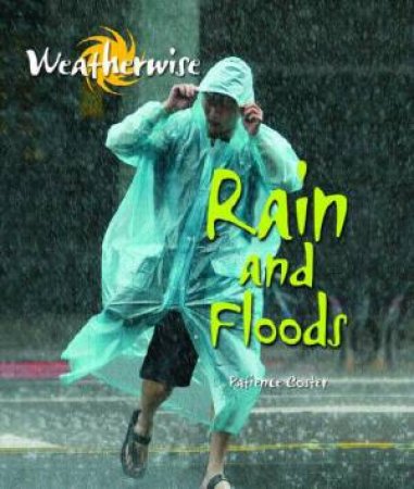 Weatherwise: Rain and Floods by Patience Coster