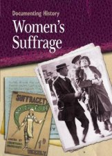 Documenting History Womans Suffrage