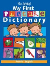 My First Picture Dictionary French  English