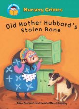 Start Reading Nursery Crimes Old Mother Hubbards Stolen Bone