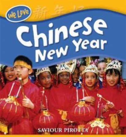 We Love: Chinese New Year by Saviour Pirotta