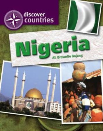 Discover Countries: Nigeria by Ali Brownlie Bojang