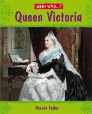 Who Was Queen Victoria