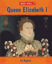 Who Was Queen Elizabeth I