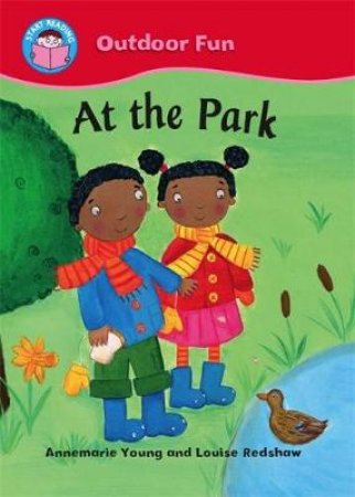 Start Reading: Outdoor Fun: At the Park by Annemarie Young