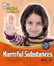 Healthy and Happy Harmful Substances