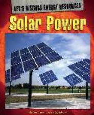 Lets Discuss Energy Resources Solar Power
