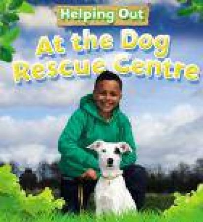 At the Dog Rescue Centre by Judith Anderson
