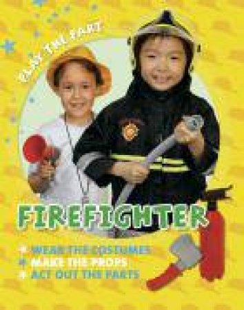 Fire Fighter by Clare Collinson