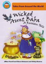 Wicked Aunt Baba a Russian Tale