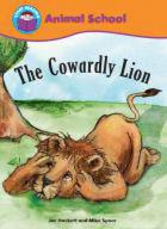 Start Reading Purple Animal School The Cowardly Lion by Joe Hackett