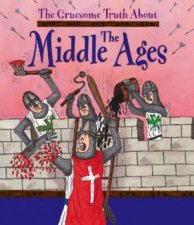 Gruesome Truth About The Middle Ages