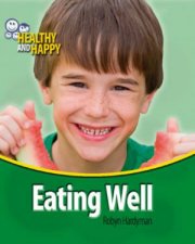 Healthy And Happy Eating Well