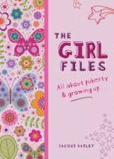 The Girl Files All About Puberty And Growing Up