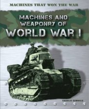 Machines That Won The War World War I