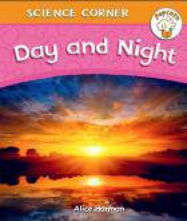 Day and Night by Alice Harman & Angela Royston