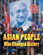 History Makers Asian People Who Changed History