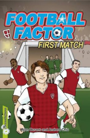 Football Factor : First Match by Alan Durant