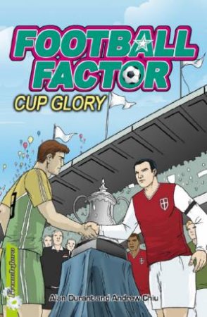 Football Factor: Cup Glory by Alan Durant