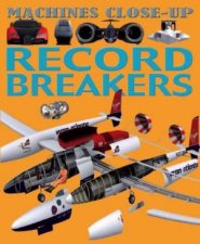 Machines Closeup Record Breakers