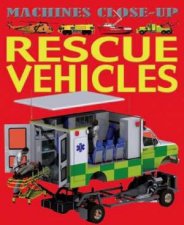 Machines Closeup Rescue Vehicles
