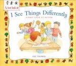 A First Look At Autism I See Things Differently