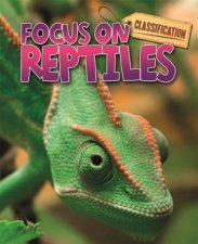 Classification Focus on Reptiles