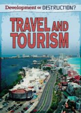 Development or Destruction Travel and Tourism