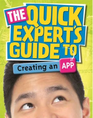 Quick Expert's Guide: Creating an App by Chris Martin