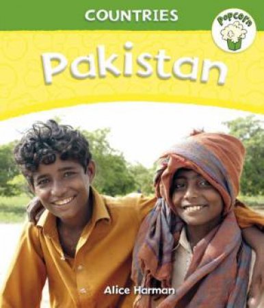 Popcorn: Countries: Pakistan by Alice Harman