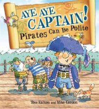 Pirates to the Rescue AyeAye Captain Pirates Can Be Polite