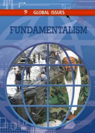 Global Issues: Fundamentalism by Sean Connolly