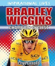 Inspirational Lives Bradley Wiggins